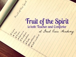 Fruit of the Spirit, teaching both discipline and comfort. by Renée at Great Peace Academy