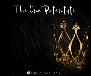 The One Potentate | Renee at Great Peace #Biblestudy #devotional #Christian
