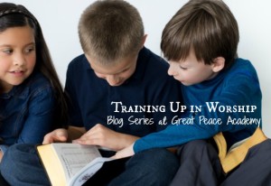 Training up in worship series. | Great Peace Academy