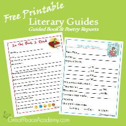 Free literary guides, guided book and poetry reports for elementary students, free printables at Great Peace Academy