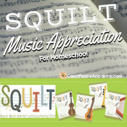 Music Appreciation in the Homeschool with SQUILT | GreatPeaceAcademy.com #ihsnet #homeschool