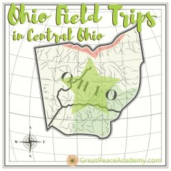 Central Ohio Field Trips for Homeschoolers to Explore | GreatPeaceAcademy.com #ihsnet