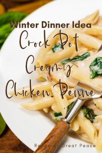Winter Dinner Idea: Crock Pot Creamy Chicken Penne | Renée at Great Peace #mealplanning #familydinner #dinnerideas #chicken #pasta