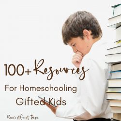 100+ Homeschooling Gifted Resources | Renée at Great Peace #homeschool #gifted #gtchat #ihsnet