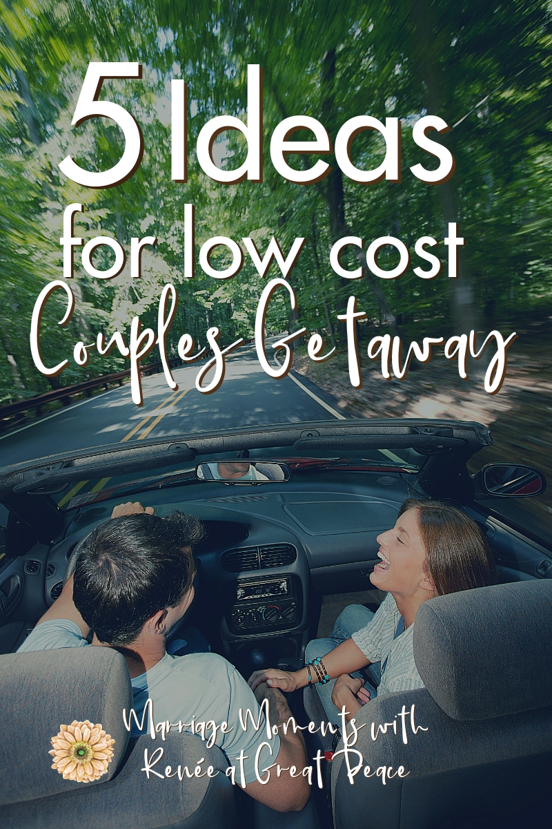 5 Ideas for Low Cost Couples Getaways