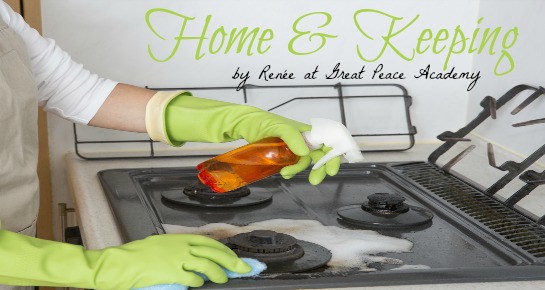 Home & Keeping, homemaking encouragement by Renée at Great Peace Academy.