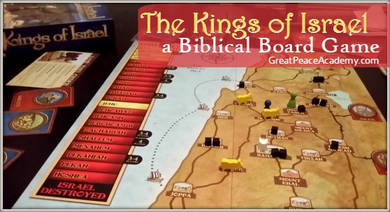 The Kings of Israel a Biblical Board Game Review | Great Peace Academy
