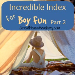 Incredible Index for Boy Fun Part 2 | Great Peace Academy