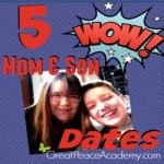 5 Mother and Son Dates | Great Peace Academy