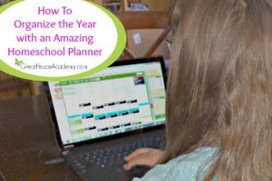 How to Organize the Year with an Amazing Homeschool Planner for the Whole Family | Great Peace Academy
