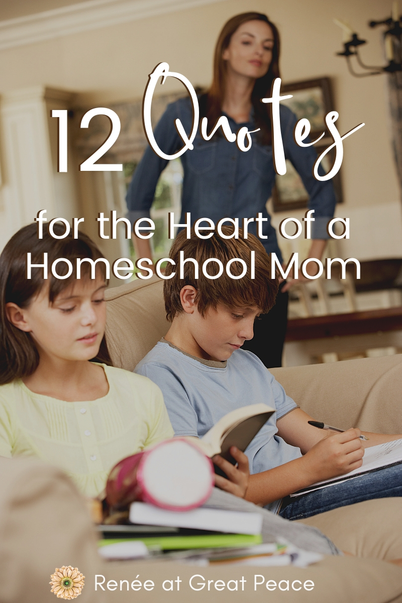 12 Homeschool Quotes for the Heart of a Mom