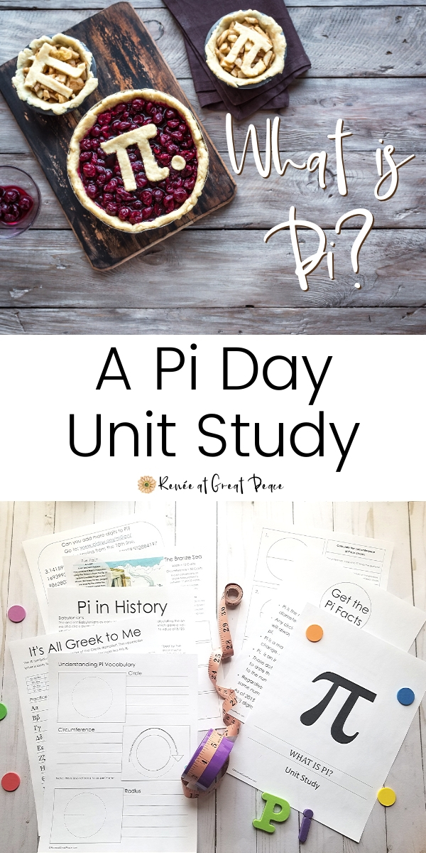 What is Pi? A Pi Day Unit Study | Renee at Great Peace #math #piday #pi #3.14 #unitstudy #homeschool #homeschoolers #homeschoolmoms #ihsnet