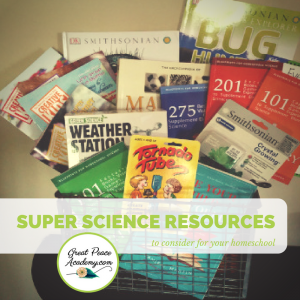 Love Science? Super Science Items to Consider for your Homeschool | GreatPeaceAcademy.com #ihsnet