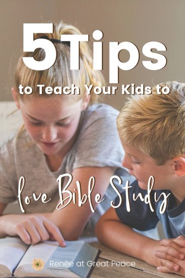 How to Teach Your Kids to Not Hate Bible Study | Renée at Great Peace