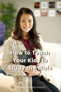 5 Tips for How to Teach your Kids to Love Bible Study | Renée at Great Peace #biblestudy #homeschool #bible #christians #ihsnet
