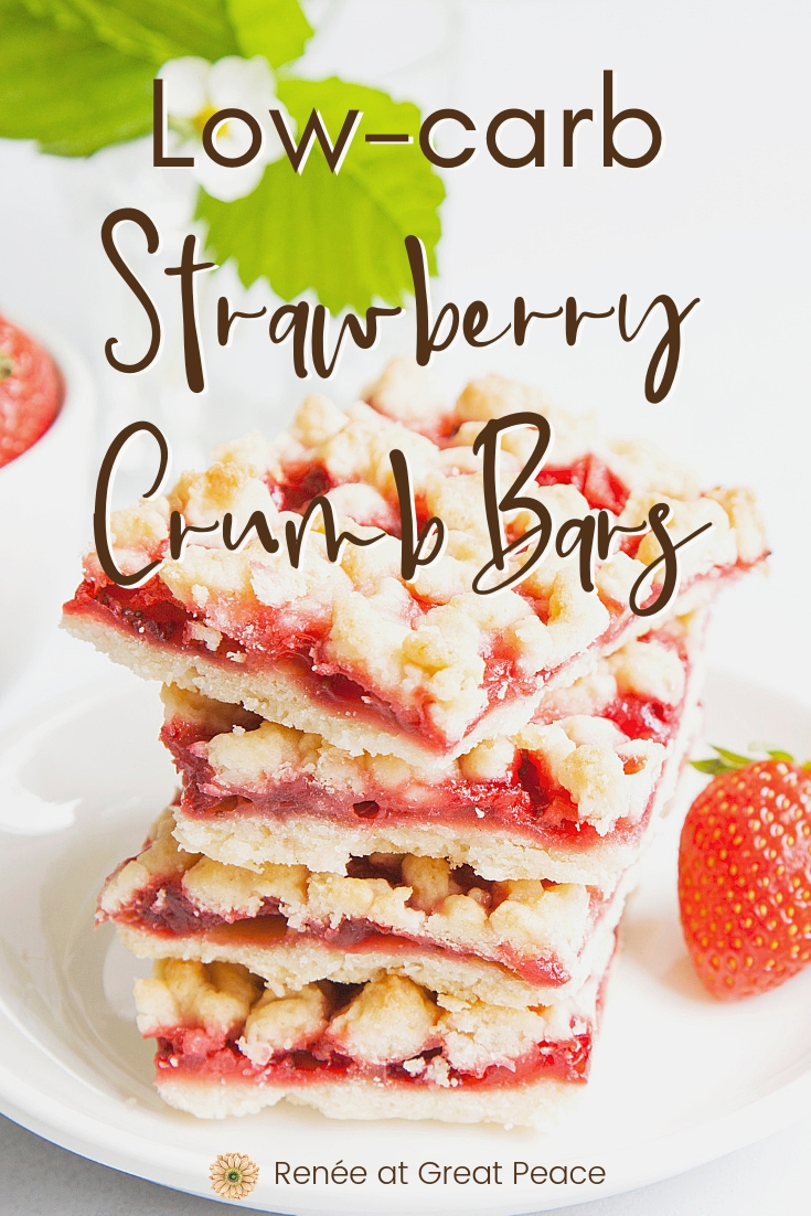 Healthy + Delicious + Low-carb Strawberry Crumb Bars | A recipe for low-carb strawberry crumb bars with sweet, and crumbly goodness. | Renée at Great Peace #strawberries #summerdesserts #summerrecipes #strawberryrecipe #lowcarb #mealplanning