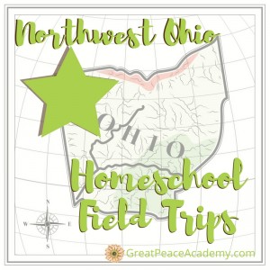 Northwest Ohio Homeschool Field Trips | GreatPeaceAcademy.com #ihsnet #homeschool