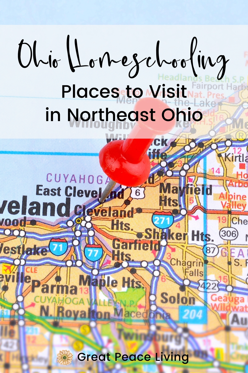 Places to Visit in Northeast Ohio  | Great Peace Living #ohiohomeschooling #homeschool #ihsnet