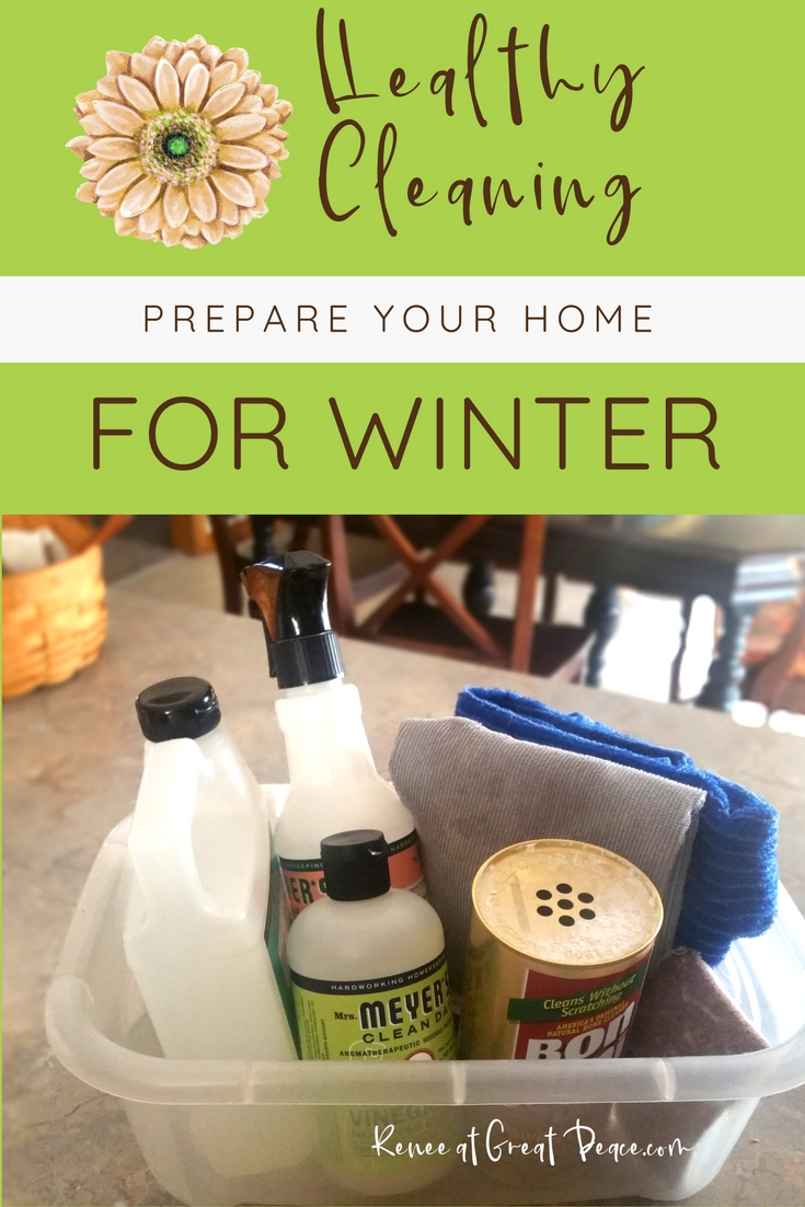 It's Time to Prepare your Home for Winter Months with Healthy Cleaning Habits | ReneeatGreatPeace.com #ihsnet #homeschool #cleaning #keeperathome #keeper