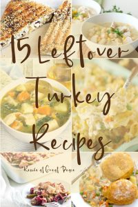 15 Leftover Turkey Recipes | Renée at Great Peace #mealplanning #Thanksgiving #family #ihsnet