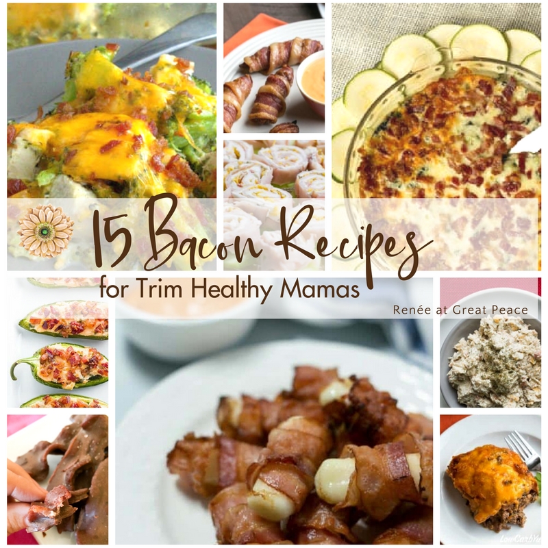 15 Bacon Recipes for Trim Healthy Mamas | Renée at Great Peace