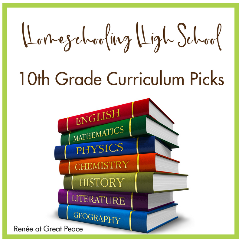 Homeschooling 10th Grade High School Curriculum Picks | Renée at Great Peace #homeschool #ihsnet