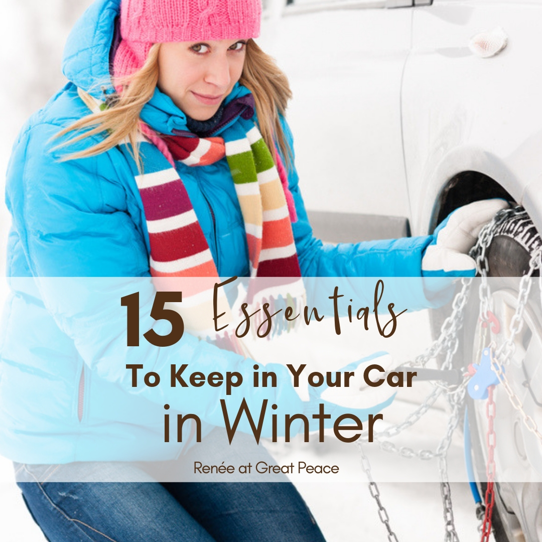 15 Essentials to Keep in Car in Winter | Renée at Great Peace #homemaking #carinwinter #winterpreparations