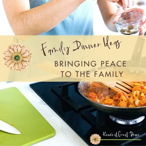 Family Dinner Ideas Help to Bring Peace to the Family Table | Renée at Great Peace #mealplanning #dinnerideas #familydinner #ihsnet