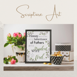 Scripture Art for the Heart of a Homemaker | GreatPeaceLiving.com
