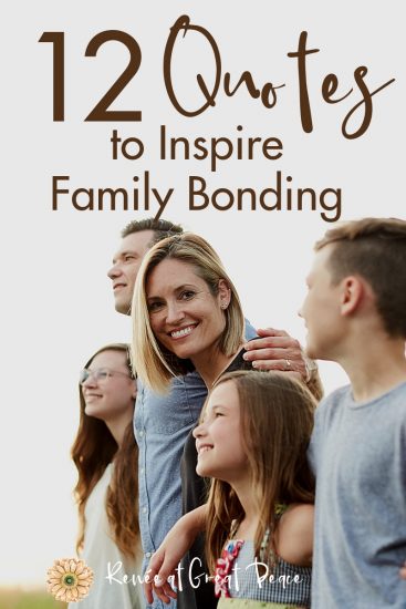 The 12 Best Inspirational Family Bonding Quotes for Parents