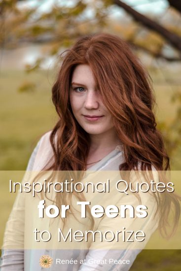 15 Inspirational Quotes For Teens To Memorize | Great Peace Living