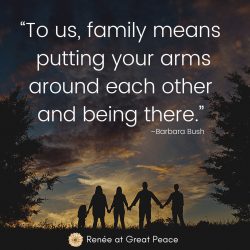 Inspiring Quotes for Your Family | Renée at Great Peace