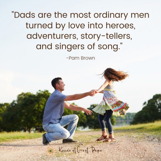 20 of the Greatest and Inspirational Quotes for Good Dads