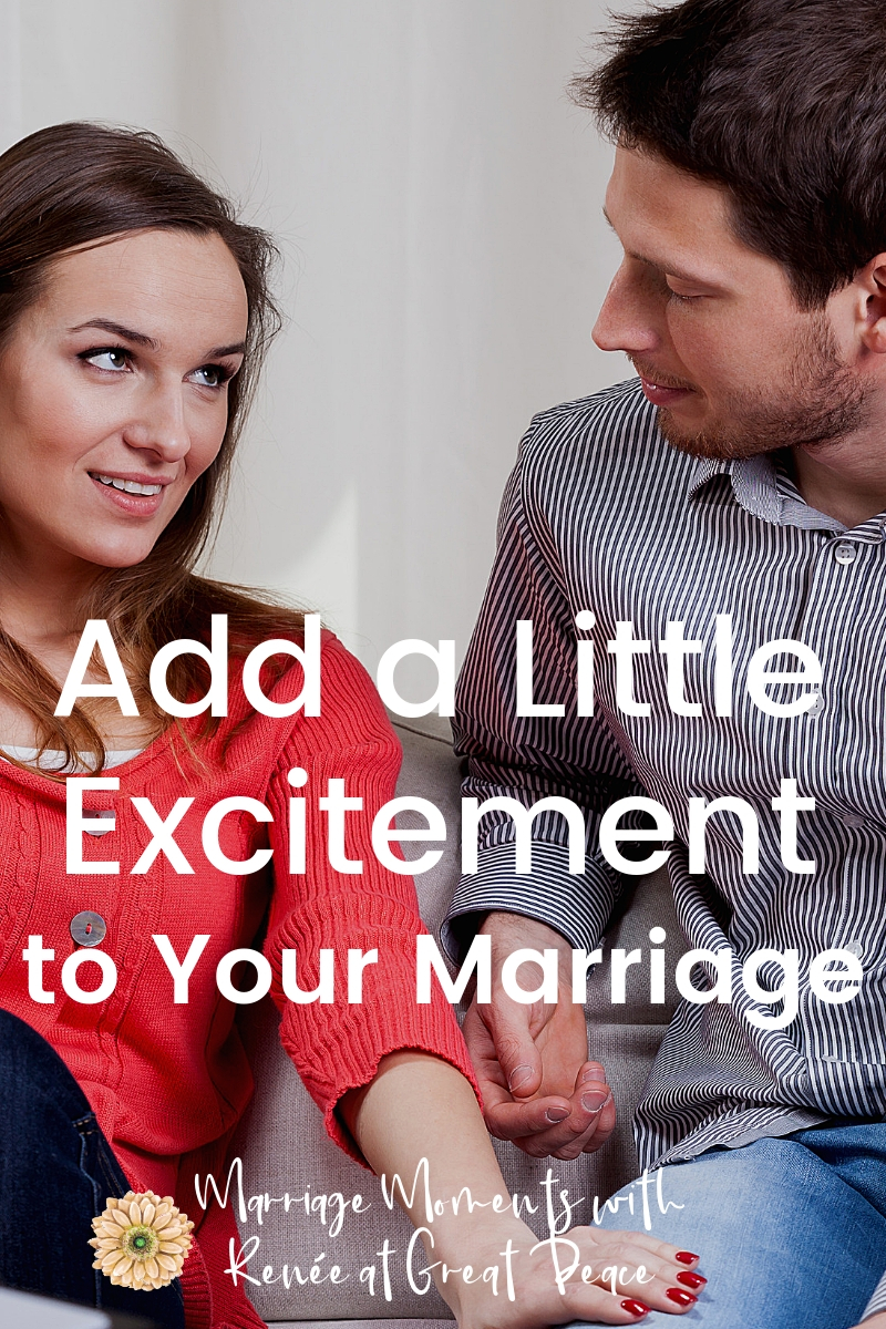 5 Ways to Add a Little Excitement to Your Marriage | Discover encouraging ways to keep excitement in your marriage during the abiding years. | Renée at Great Peace #marriage #marriageadvice #marriagemoments 