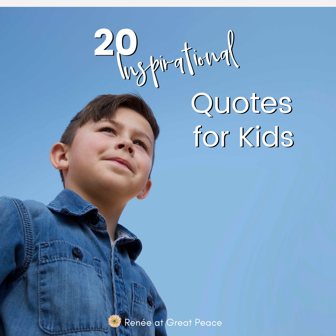 Inspiring Quotes for Kids