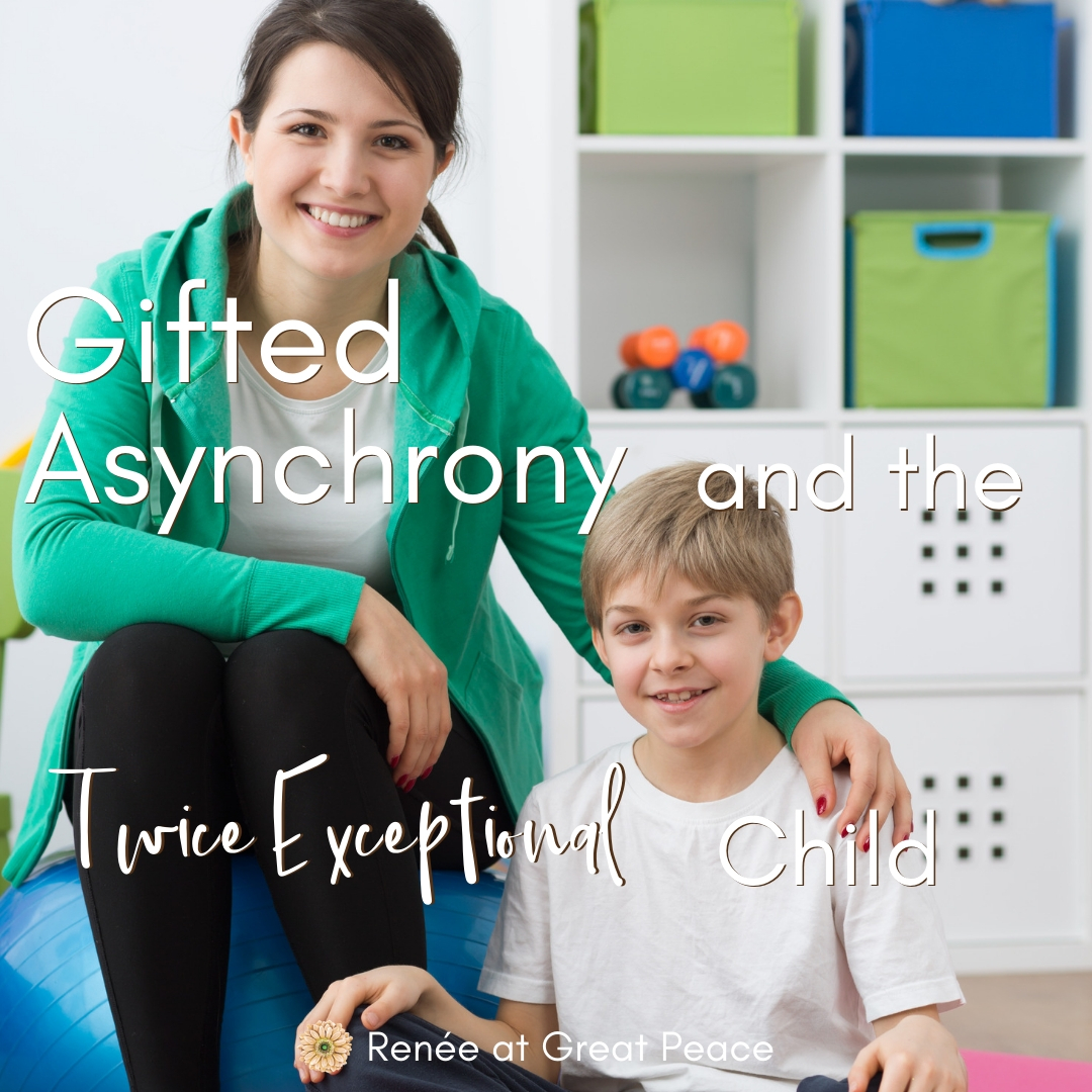 Gifted Asynchrony and the Twice Exceptional Child | Renee at Great Peace #gifted #giftedandtalented #gtchat #twiceexceptional #homeschool #giftedhomeschool #ihsnet