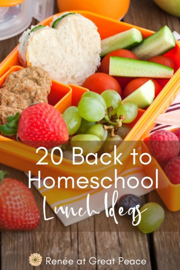 Best Back to Homeschool Lunch Ideas - Renée at Great Peace