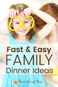 Fast and Easy Family Dinner Ideas | Renee at Great Peace #familydinnerideas #dinner #whatsfordinner #mealplanning #familymeals