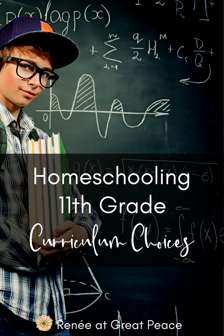 Homeschooling 11th Grade Curriculum Choices | Renee at Great Peace #homeschool #ihsnet #homeschoolmoms #homeschooling #homeschoolcurriculum