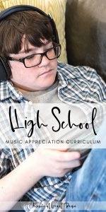 High School Music Appreciation Curriculum | Renee at Great Peace #homeschool #highschool #musicappreciation #curriculum #music #ihsnet