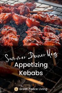 15 Tasty Kebab Recipes - Summer Dinner Ideas | Great Peace Living #mealplanning #dinnerideas #summerdinnerideas #kebabs #kabobs #recipeideas