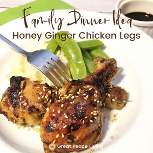 Honey Ginger Chicken Legs | Great Peace Living #mealplanning #dinner #familydinnerideas #chickenlegs