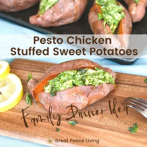 Stuffed Pesto Chicken Sweet Potatoes | Family Dinner Idea via Great Peace Living #mealplanning #dinnerideas #sweetpotatoes #recipe #pestochicken #dinner