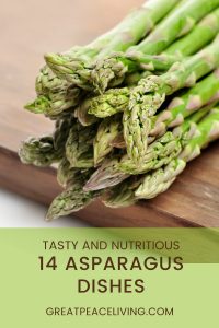 14 Asparagus Dish Recipes for Family Dinner Ideas