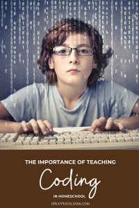The Importance of Teaching Coding in Homeschool | GreatPreaceLiving.com