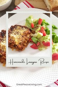 Homemade Lasagna Recipe for Family Dinner | GreatPeaceLiving.com #familydinner #dinnerideas #lasagna