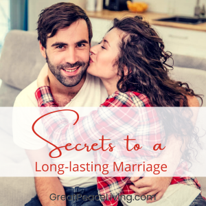 Secrets to Having a Long-lasting Marriage | GreatPeaceLiving.com #marriagemoments #marriage